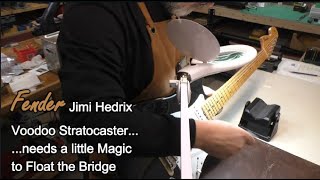 Fender Jimi Hendrix VooDoo Stratocaster needs a little Magic to Float the Bridge