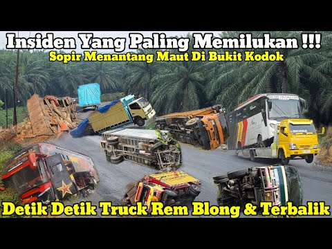 Insiden Paling Memilukan || Detik -detik Truck Rem Blong Dan Terbalik Di Bukit Kodok