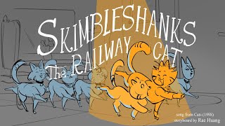 Cats - Skimbleshanks The Railway Cat | Fan Animatic
