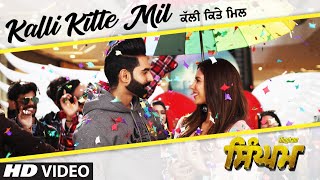 Singham: Kalli Kitte Mil Video Song  Parmish Verma