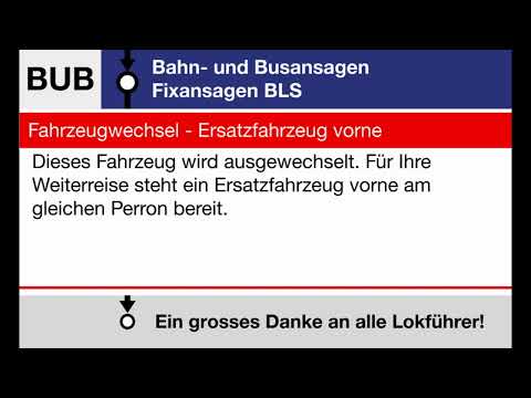 BLS Fixansage » Fahrzeugwechsel - Ersatzfahrzeug Vorne (D, F, E) | SLBahnen