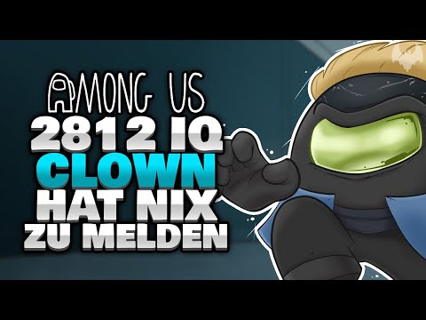 2812 IQ CLOWN als MAYOR 😀 - ♠ Among Us ♠
