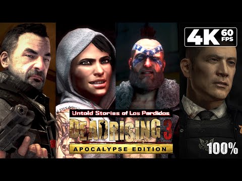 Dead Rising 3: The Untold Stories of Los Perdidos (PC) - ALL 4 DLCs 4K60 Walkthrough 100% - NC