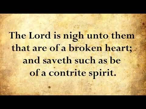 Psalm 34 - I will bless the LORD at all times: his praise shall continually be in my mouth - KJV