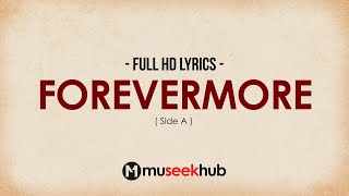 Side A - Forevermore [ FULL HD ] Lyrics 🎵