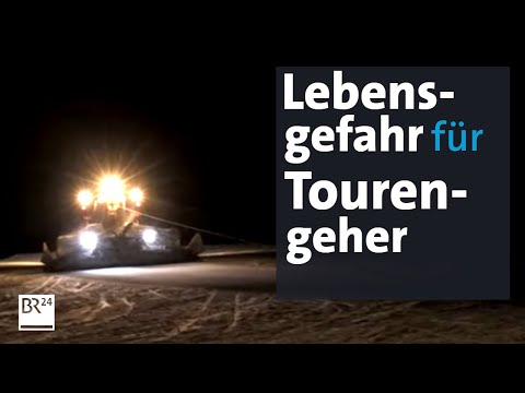 Lebensgefahr beim Tourengehen: Pistenraupen nachts im Einsatz | BR24