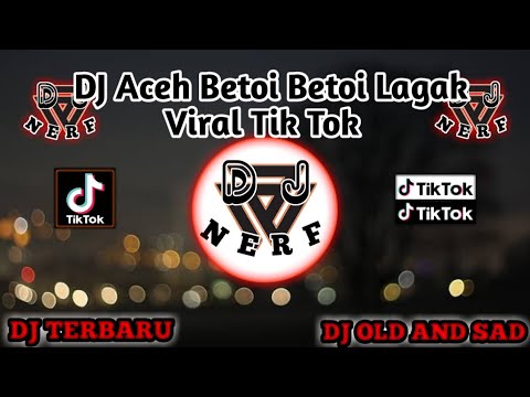DJ Aceh Terbaru Beutoi Beutoi Lagak Viral Tiktok