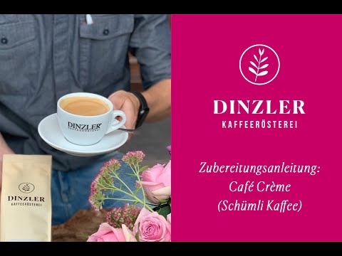 Café Crème (Schümli Kaffee) aus dem Siebträger | DINZLER Kaffeerösterei