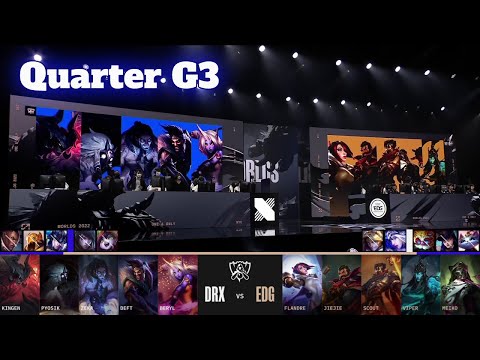 DRX vs EDG - Game 3 | Quarter Finals LoL Worlds 2022 | DRX vs Edward Gaming - G3 full game
