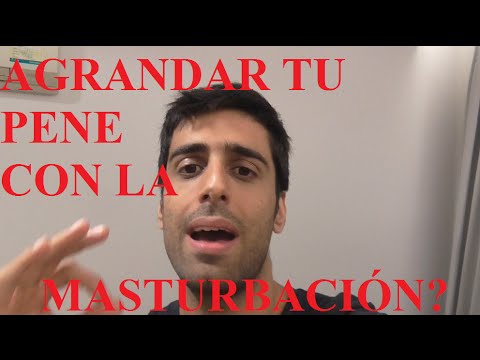 CÓMO MASTURBARTE PARA AGRANDAR EL PENE – TÉCNICA DE MASTURBACIÓN PARA AGRANDARLO