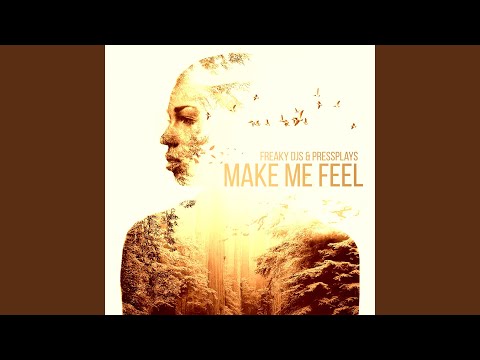 Make Me Feel