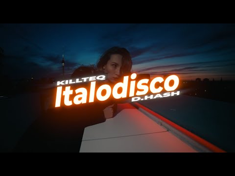 Pure Vibes Italodisco | KILLTEQ x D.HASH
