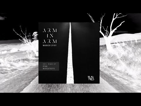 Arm In Arm - Warrior Spirit (Original Mix)