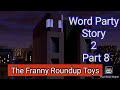 Word Party Story 2 Part 8 The Franny Roundup Toys