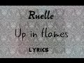 Ruelle - Up in Flames Lyrics 
