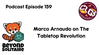 Beyond Solitaire Podcast 159: Marco Arnaudo on The Tabletop Revolution
