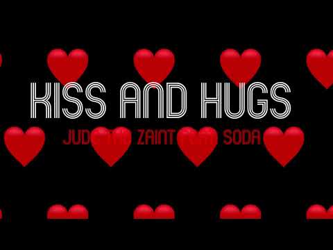 Jude the Zaint - KISS AND HUGS feat. Soda (Official Lyric Video)