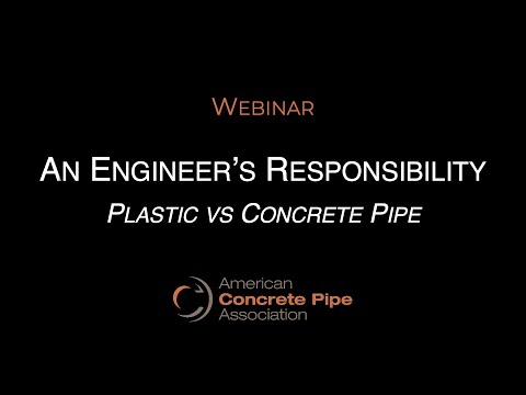 An Engineer's Responsibility - Plastic vs Concrete Pipe