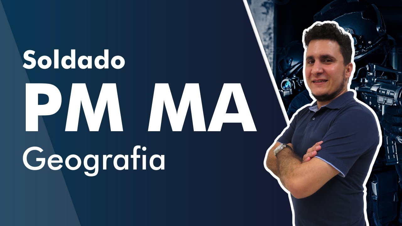 Concurso PM MA - Soldado da Polícia Militar - Aula de Geografia do Maranhão - AlfaCon