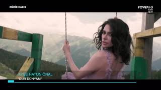 Ayşe Hatun Önal - Dur Dünyam Klip Haberi | PowerTürk Müzik Haber