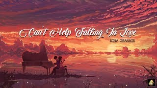Kina Grannis - Can&#39;t Help Falling In Love (Piano Version / Lyric Video)