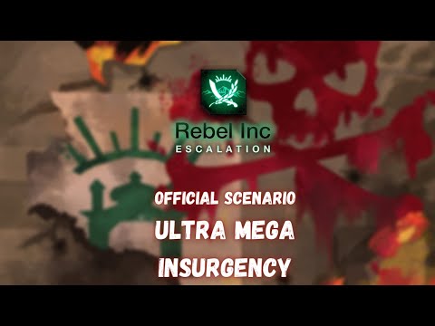 Rebel Inc: Ultra Mega Insurgency — Brutal [All Insurgent Tactics]