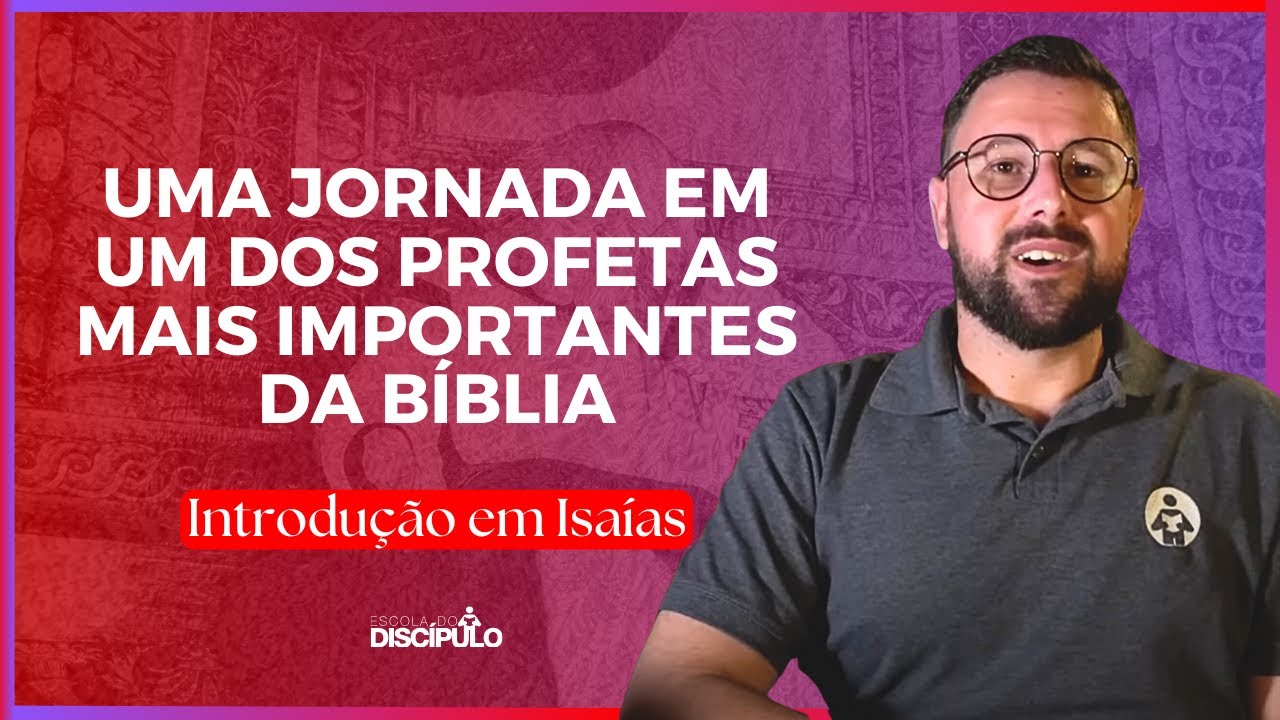 Como ler Isaías? | Introdução em Isaías