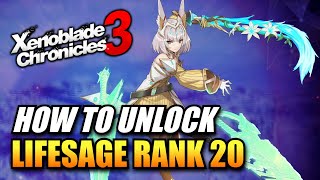 Xenoblade Chronicles 3 - How To Unlock Lifesage Class To Rank 20 / Nia