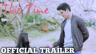 This Time [Official Trailer]