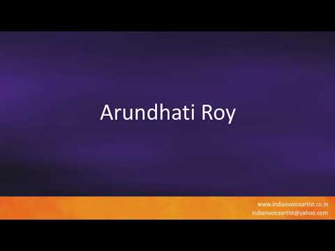 Correct Indian Pronunciation of the word(s) "Arundhati Roy".