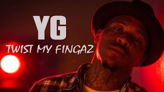 YG On The Making Of 'Twist My Fingaz'