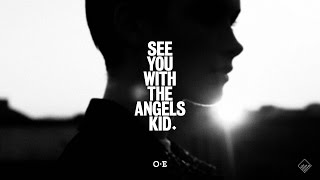See You With The Angels Kid (OFFICIAL VIDEO)