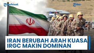 Kekuasaan Iran Disebut Bergeser ke IRGC, Peran Pemimpin Tertinggi Dinilai Melemah di Tengah Konflik