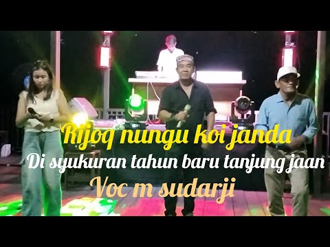 Voc m sudarji di tanjung isuy bersama E2 