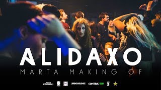Alidaxo - Marta (Making Of/Teaser)