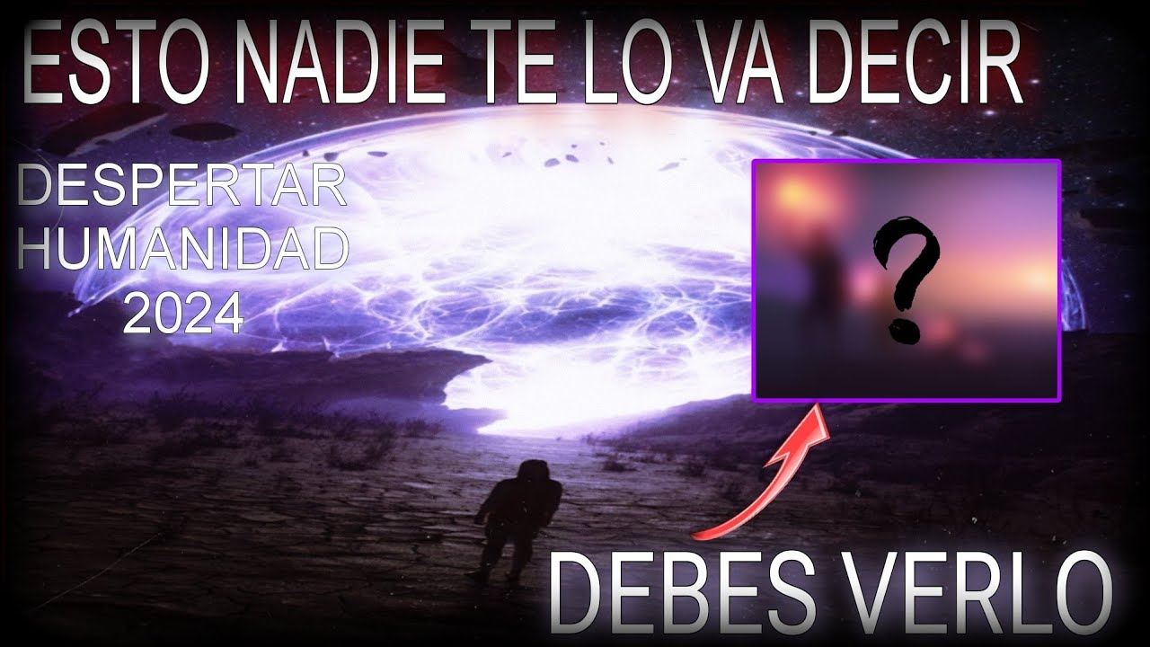 Esta es la SITUACIÓN Actual del DESPERTAR de conciencia de la HUMANIDAD