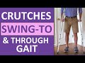 Swing To Gait And Swing Through Gait Crutches Nursing Skill NCLEX