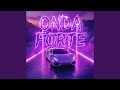 ONDA FORTE SUPER SLOWED