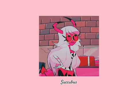 Succubus👄 by Galchanie(ft. saran) sped up