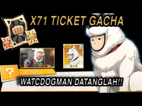 🔥🔥71 TICKET GACHA UNTUK MENDAPATKAN WATCHDOG MAN (TIER SSS) - ONE PUNCH MAN: The Strongest