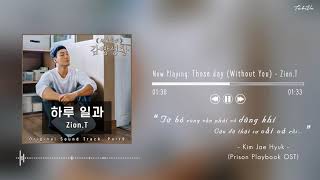 [Vietsub+Engsub+Hangul] Those Days (Without You) - Zion.T/ Prison Playbook OST Part.9