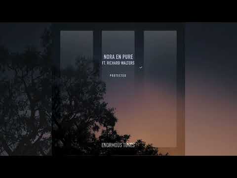 Nora En Pure Feat. Richard Walters - Protected