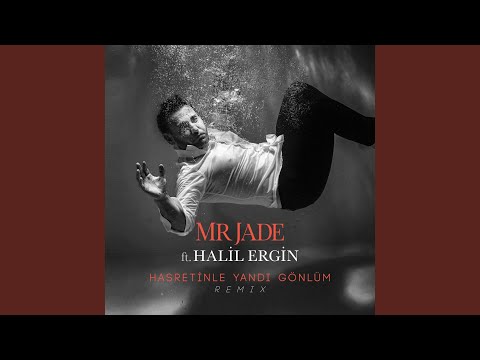 Hasretinle Yandı Gönlüm (Remix)