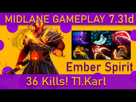 🔥36 Kills! T1.Karl Physical Ember Spirit Mid Gameplay