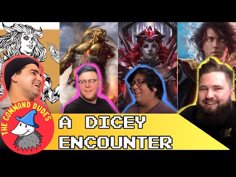 A Dicey Encounter | The Command Dudes ep #60 | mtg edh gameplay