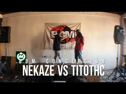 BDM Concepcion / 8vos de Final / Nekaze vs Titothc