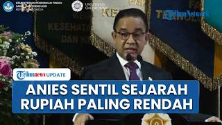Rupiah Terendah Sepanjang Sejarah! Anies Singgung Masa Sulit Indonesia di Depan Wisudawan UGM