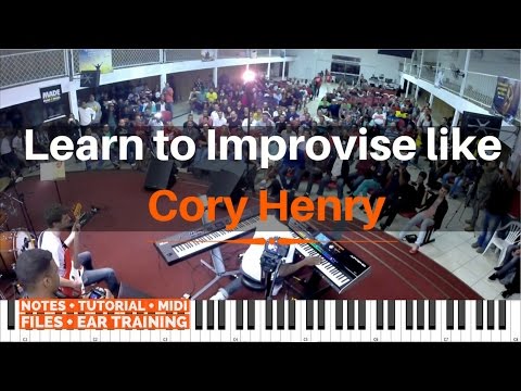 Learn to Improvise like Cory Henry | Tutorial and Notes of Cory playing at a workshop in Rio