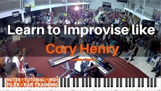 Learn to Improvise like Cory Henry | Tutorial and Notes of Cory playing at a workshop in Rio