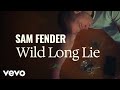 Sam Fender - Wild Long Lie (Official Lyric Video)